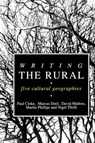 Writing the Rural - Paul J. Cloke ; Marcus A. Doel ; David Matless ; Nigel Thrift ; Martin Phillips - 9781853961977