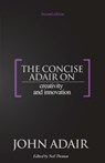 The Concise Adair on Creativity and Innovation - John Adair - 9781854189257
