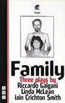 Family: three plays - GALGANI,  Riccardo ; McLean, Linda ; Crichton Smith, Iain - 9781854594389