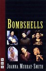 Bombshells - Joanna Murray-Smith - 9781854598509