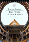 The Noble Spanish Soldier - DEKKER,  Thomas - 9781854599278