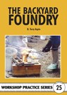 The Backyard Foundry - Terry A. Aspin - 9781854861467