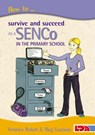 How to Survive and Succeed as a SENCo in the Primary School - Veronica Birkett ; Marjorie Lautman - 9781855034211