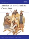 Armies of the Muslim Conquest - Dr David Nicolle - 9781855322790