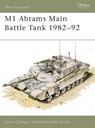 M1 Abrams Main Battle Tank 1982–92 - Steven J. (Author) Zaloga - 9781855322837