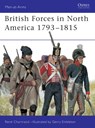 British Forces in North America 1793–1815 - Rene (Author) Chartrand - 9781855327412