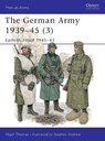 The German Army 1939–45 (3) - Nigel Thomas - 9781855327955