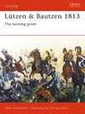 Lutzen and Bautzen 1813 - Peter Hofschroer - 9781855329942
