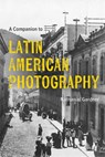 A Companion to Latin American Photography - Nathanial (Author) Gardner - 9781855663855
