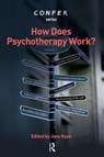How Does Psychotherapy Work? - Jane Ryan - 9781855753068