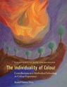 The Individuality of Colour - Elisabeth Wagner-Koch ; Gerard Wagner - 9781855846760