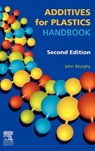 Additives for Plastics Handbook - MURPHY,  John - 9781856173704