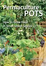 Permaculture in Pots - KEMP,  Juliet - 9781856230971