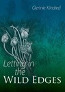 Letting in the Wild Edges - Glennie Kindred - 9781856231176
