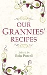 Our Grannies' Recipes - Eoin Purcell - 9781856356886