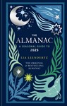The Almanac: A Seasonal Guide to 2025 - The SUNDAY TIMES bestseller - Lia Leendertz - 9781856754682
