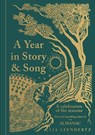 A Year in Story and Song - Lia Leendertz - 9781856755481