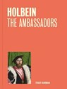 Holbein: The Ambassadors (One Painting, One Story) - Tracy Borman - 9781857097313