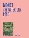 Monet: The Water-Lily Pond (One Painting, One Story) - Ross King - 9781857097337