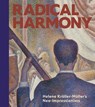 Radical Harmony - Julien Domercq ; Christopher Riopelle ; Chiara Di Stefano - 9781857097375