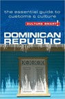 Dominican Republic - Culture Smart! - Ginnie Bedggood ; Ilana Benady - 9781857335279