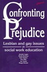 Confronting Prejudice - Janette Logan ; Sheila Kershaw ; Kate Karban ; Sue Mills ; Joy Trotter ; Margo Sinclair - 9781857423600