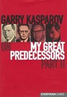 Gary Kasparov on My Great Predecessors - Garry Kasparov - 9781857443424