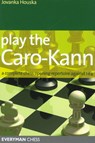 Play the Caro-Kann - Jovanka Houska - 9781857444346