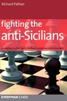 Fighting the Anti-Sicilians - Richard Palliser - 9781857445206