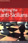 Fighting the Anti-Sicilians - Richard Palliser - 9781857445206