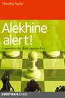Alekhine Alert! - Timothy Taylor - 9781857446234