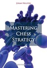 Mastering Chess Strategy - Johan Hellsten - 9781857446487