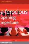 A Ferocious Opening Repertoire - Cyrus Lakdawala - 9781857446616