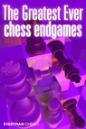 The Greatest Ever Chess Endgames - Steve Giddins - 9781857446944