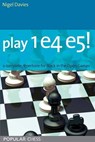 Play 1e4 e5: - Nigel Davies - 9781857447620