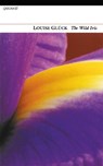 Wild Iris - Louise Gluck - 9781857542233