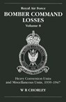 RAF Bomber Command Losses of the Second World War 8 - W. R (Author) Chorley - 9781857801569