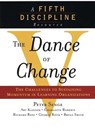 The Dance of Change - Art Kleiner ; Bryan Smith ; Charlotte Roberts ; Geroge Roth ; Peter M. Senge ; Richard Ross - 9781857884265