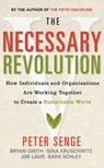 The Necessary Revolution - Bryan Smith ; Joe Laur ; Nina Kruschwitz ; Peter M. Senge ; Sara Schley - 9781857884272