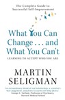 What You Can Change. . . and What You Can't - Martin Seligman - 9781857884388
