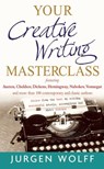 Your Creative Writing Masterclass - Jurgen Wolff - 9781857889369
