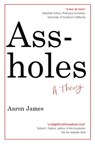 Assholes - Aaron James - 9781857889567