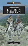 Isobel Kuhn: Lights in Lisuland - Irene Howat - 9781857926101