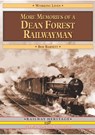 More Memories of a Dean Forest Railwayman (Working Lives) - Bob Barnett - 9781857943085
