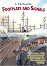Footplate and Signals - L.F.E. Coombs - 9781857943191