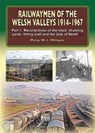 Railwaymen of the Welsh Valleys 1914-67 -  - 9781857944884