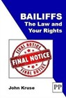 Bailiffs: The Law and Your Rights - John Kruse - 9781858117119
