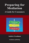 Preparing for Mediation - Andrew Goodman - 9781858117140