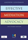 Effective Mediation Advocacy - Student Edition - Andrew Goodman - 9781858118017
