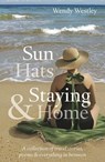 Sun Hats & Staying Home - Wendy Westley - 9781858587806